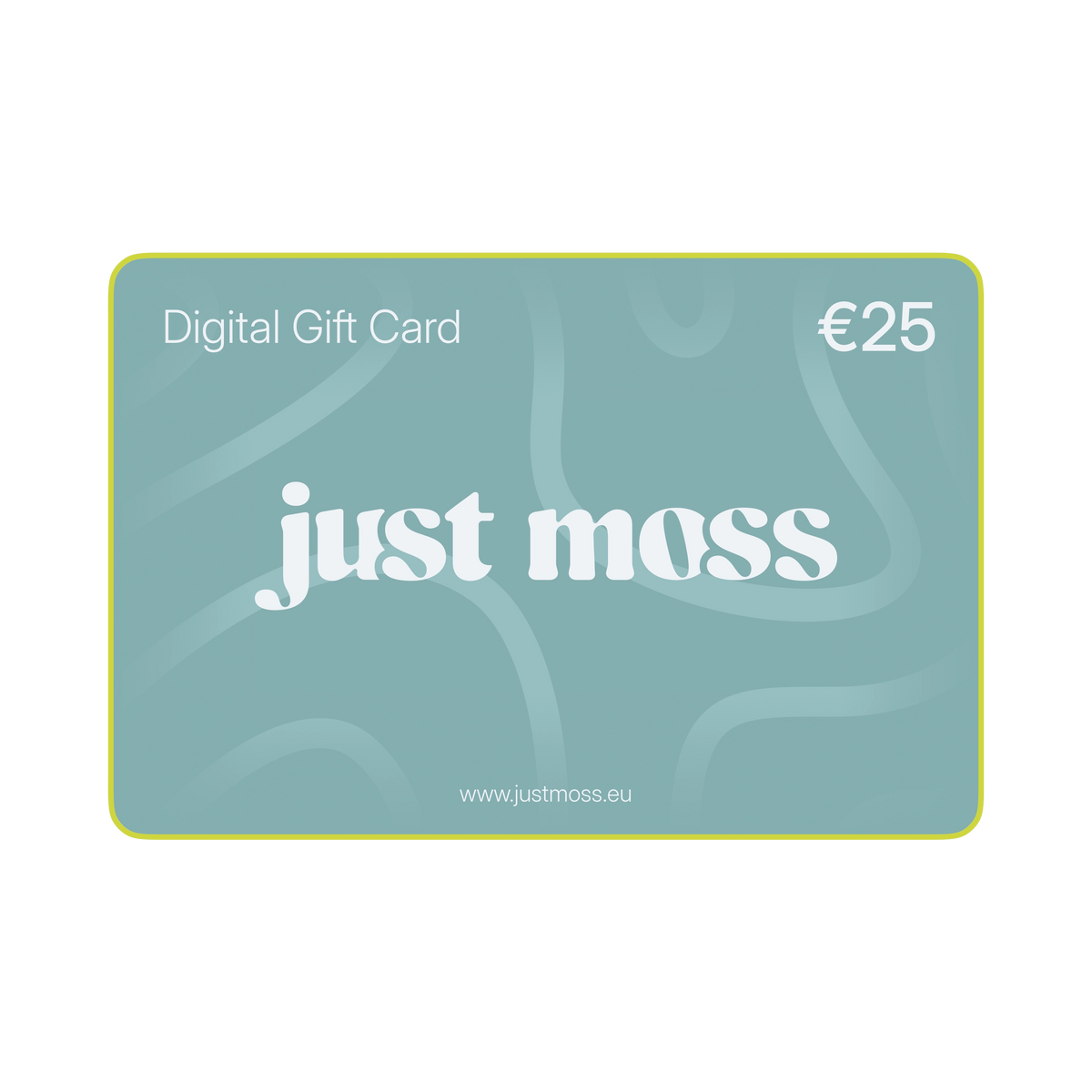 A 25 euro digital gift card for the brand just moss, featuring a muted teal-green background with abstract wavy lines, white text, and a thin yellow border on a white background.