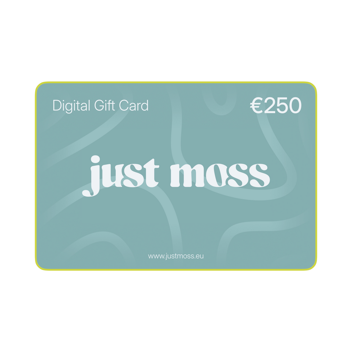 A 250 euro digital gift card for the brand just moss, featuring a muted teal-green background with abstract wavy lines, white text, and a thin yellow border on a white background.